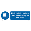 Worksafe® High Visibility Jackets Must Be Worn Beyond This Point Safety Sign - Self-Adhesive Vinyl